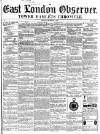 East London Observer Saturday 04 September 1858 Page 1