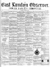 East London Observer Saturday 16 October 1858 Page 1