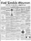East London Observer Saturday 06 November 1858 Page 1
