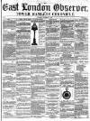 East London Observer Saturday 18 December 1858 Page 1