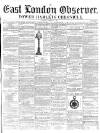 East London Observer Saturday 05 February 1859 Page 1