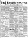East London Observer Saturday 18 June 1859 Page 1