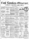 East London Observer Saturday 26 November 1859 Page 1