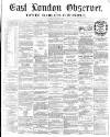 East London Observer Saturday 21 January 1860 Page 1