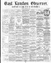 East London Observer Saturday 11 February 1860 Page 1