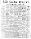 East London Observer Saturday 17 March 1860 Page 1