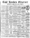 East London Observer Saturday 24 March 1860 Page 1