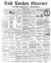 East London Observer Saturday 03 November 1860 Page 1