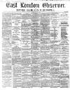 East London Observer Saturday 12 July 1862 Page 1