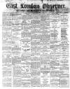 East London Observer Saturday 02 August 1862 Page 1