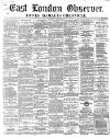 East London Observer Saturday 22 November 1862 Page 1