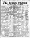 East London Observer Saturday 17 January 1863 Page 1