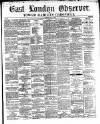 East London Observer Saturday 21 May 1864 Page 1