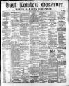 East London Observer Saturday 17 December 1864 Page 1
