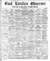 East London Observer Saturday 25 February 1865 Page 1