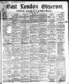 East London Observer Saturday 01 April 1865 Page 1