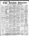 East London Observer Saturday 15 April 1865 Page 1