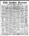 East London Observer Saturday 20 May 1865 Page 1
