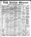 East London Observer Saturday 16 December 1865 Page 1