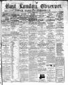 East London Observer Saturday 01 December 1866 Page 1