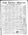 East London Observer Saturday 08 December 1866 Page 1