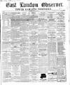East London Observer Saturday 19 January 1867 Page 1