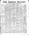 East London Observer Saturday 13 April 1867 Page 1