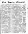 East London Observer Saturday 08 June 1867 Page 1