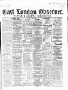 East London Observer Saturday 06 June 1868 Page 1