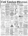 East London Observer Saturday 28 August 1869 Page 1