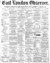 East London Observer Saturday 27 April 1872 Page 1