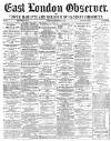 East London Observer Saturday 11 September 1875 Page 1