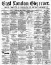 East London Observer Saturday 05 January 1878 Page 1