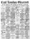 East London Observer Saturday 19 January 1878 Page 1