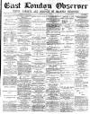 East London Observer Saturday 15 March 1879 Page 1