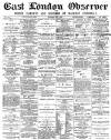 East London Observer Saturday 05 July 1879 Page 1