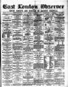 East London Observer Saturday 07 August 1880 Page 1