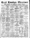 East London Observer Saturday 26 February 1881 Page 1