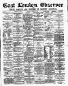East London Observer Saturday 18 February 1882 Page 1