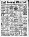 East London Observer Saturday 07 February 1885 Page 1