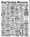 East London Observer Saturday 21 February 1885 Page 1