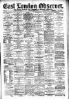 East London Observer Saturday 06 March 1886 Page 1