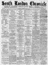 South London Chronicle Saturday 26 May 1860 Page 1