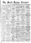 South London Chronicle Saturday 14 February 1863 Page 1