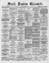 South London Chronicle Saturday 28 October 1871 Page 1