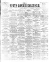South London Chronicle Saturday 24 April 1875 Page 1