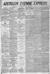 Aberdeen Evening Express Monday 20 January 1879 Page 1