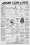 Aberdeen Evening Express Saturday 15 February 1879 Page 1