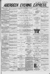 Aberdeen Evening Express Wednesday 05 March 1879 Page 1