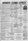 Aberdeen Evening Express Tuesday 01 April 1879 Page 1
